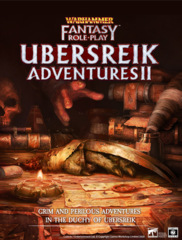 Warhammer Fantasy Role-Play - Ubersreik Adventures II